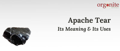 Apache Tear: Its Meaning & Its Uses