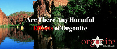 Are There Any Harmful Effects of Orgonite