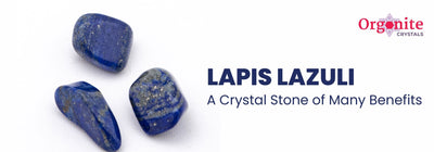 LAPIS LAZULI a crystal stone of many benefits