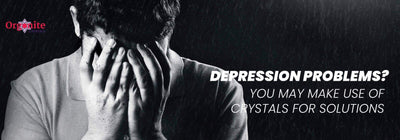 Depression problems? you may make use of crystals for solutions