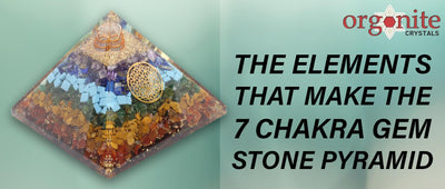 The Elements that make the 7 Chakra Gem Stone Pyramid