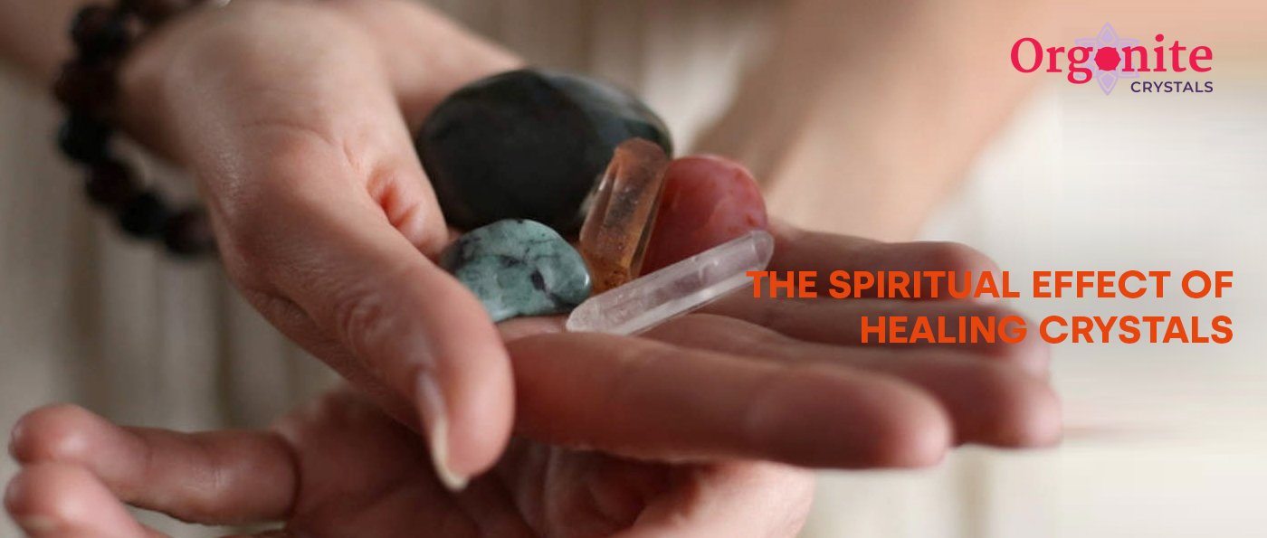 The spiritual effect of healing crystals