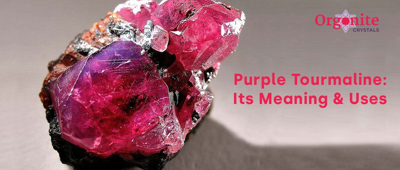 Purple Tourmaline: Its Meaning & Uses