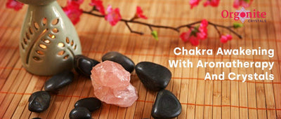 Chakra Awakening With Aromatherapy And Crystals