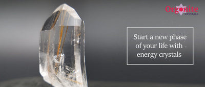 Start A New Phase Of Your Life With Energy Crystal