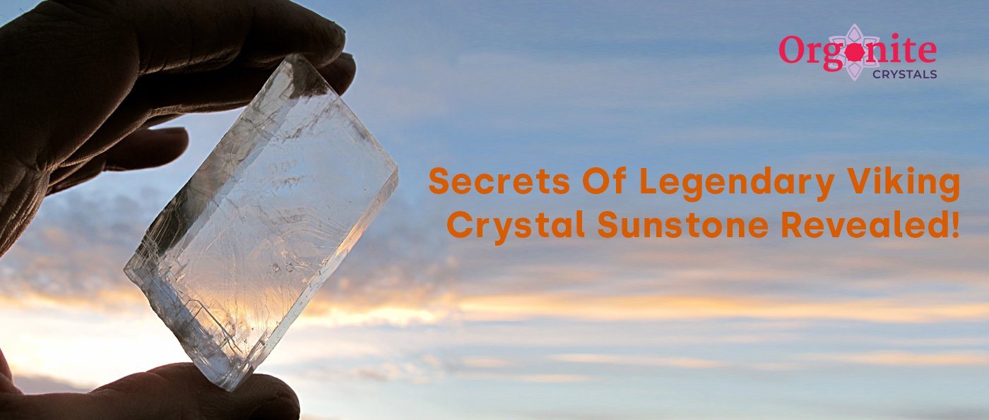 Secrets Of Legendary Viking Crystal Sunstone Revealed!