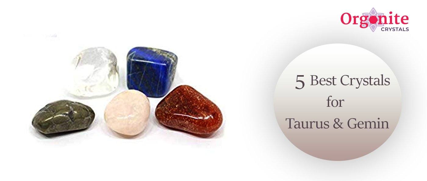 5 Best Crystals For Taurus And Gemini