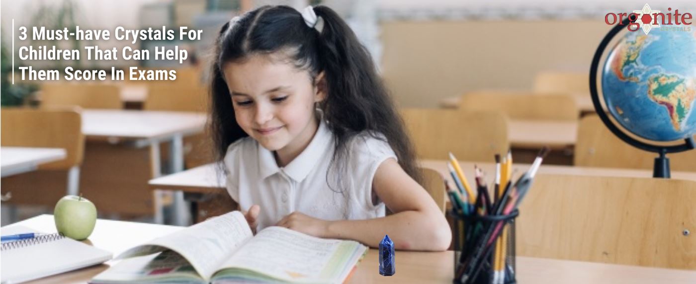 3 Must-have Crystals For Children That Can Help Them Score In Exams