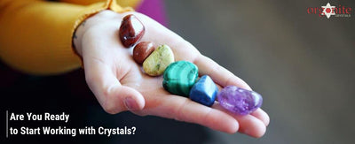 Are you ready to Start Working with Crystals?