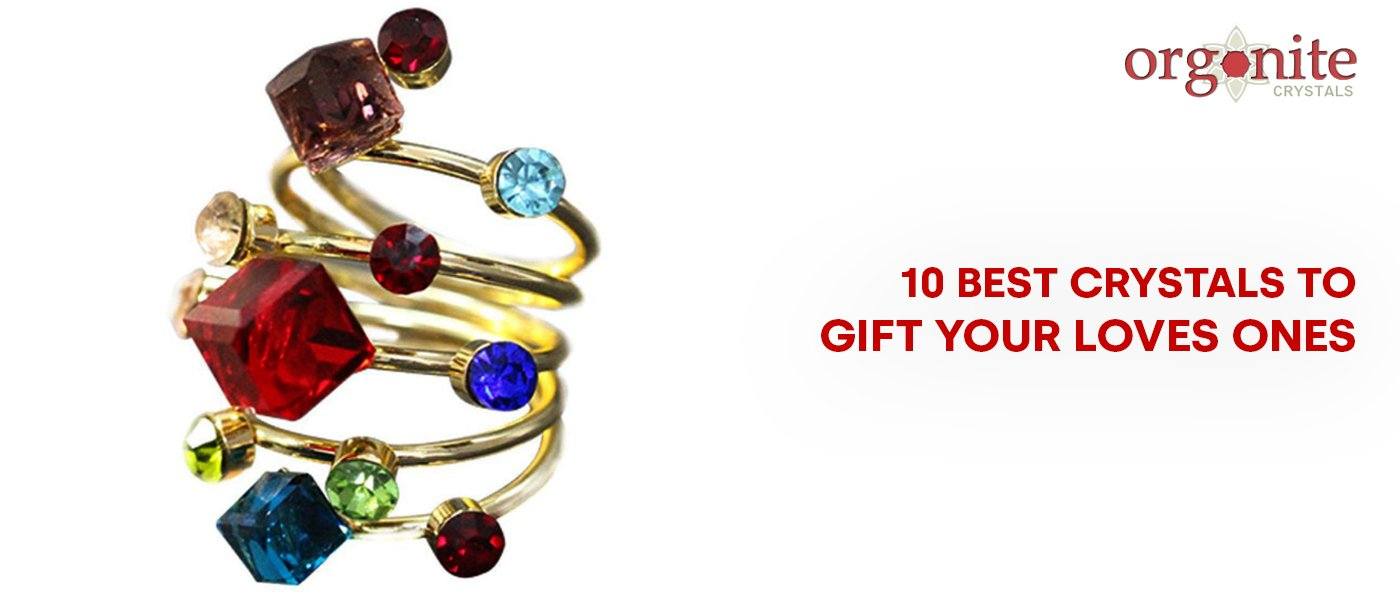 10 Best Crystals to gift your loves ones