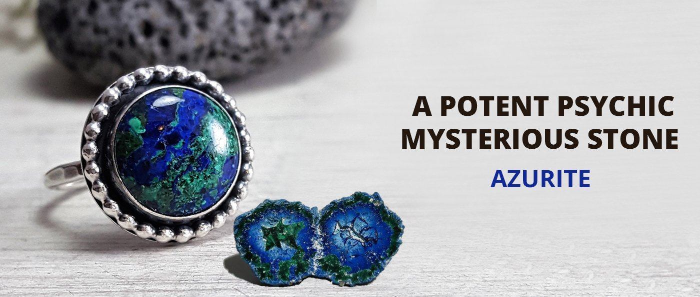 Azurite – A Potent Psychic Mysterious Stone