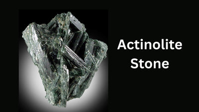 Actinolite Stone - The Healing Stone for Humanity!