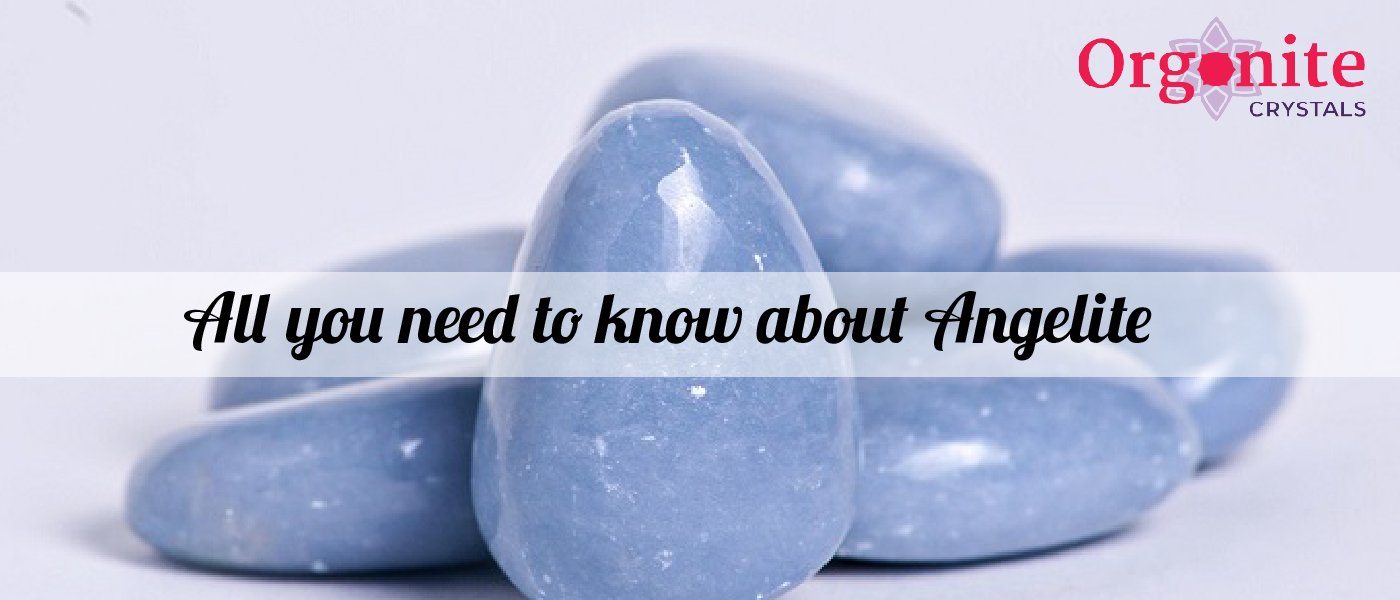 All you need to know about Angelite