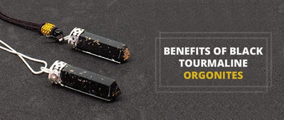 Benefits of Black Tourmaline Orgonites