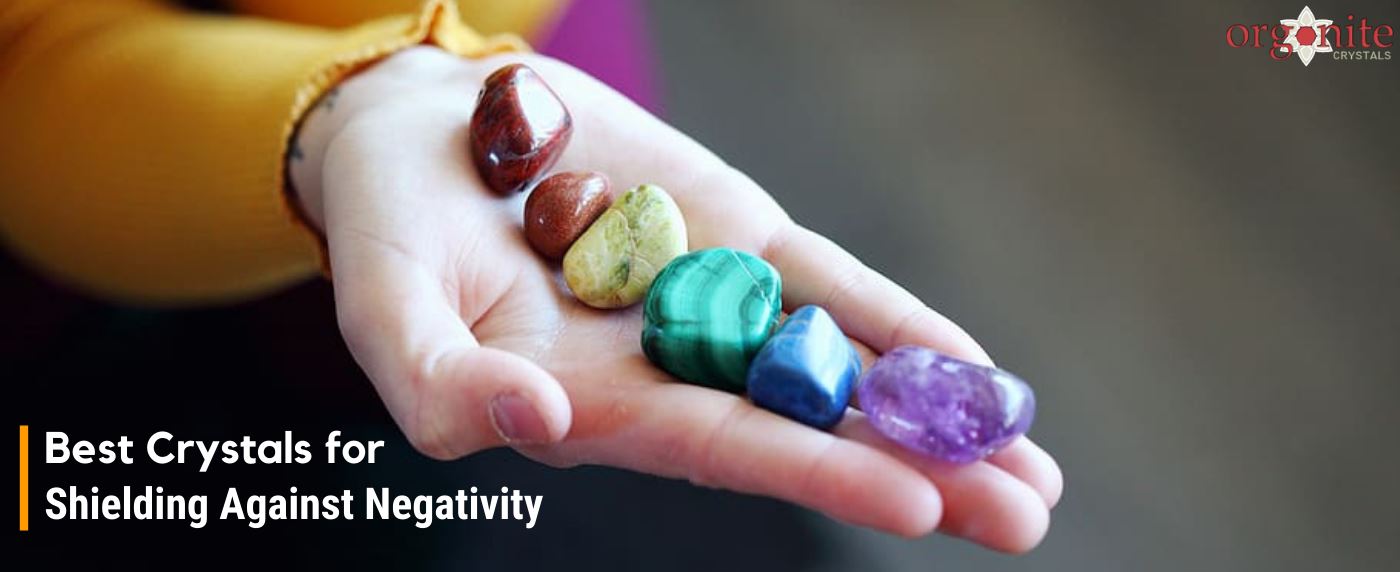 Best Crystals for Shielding Against Negativity