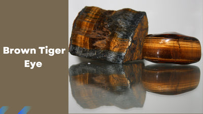 Brown Tiger Eye - A Gemstone to Charge its Energy!