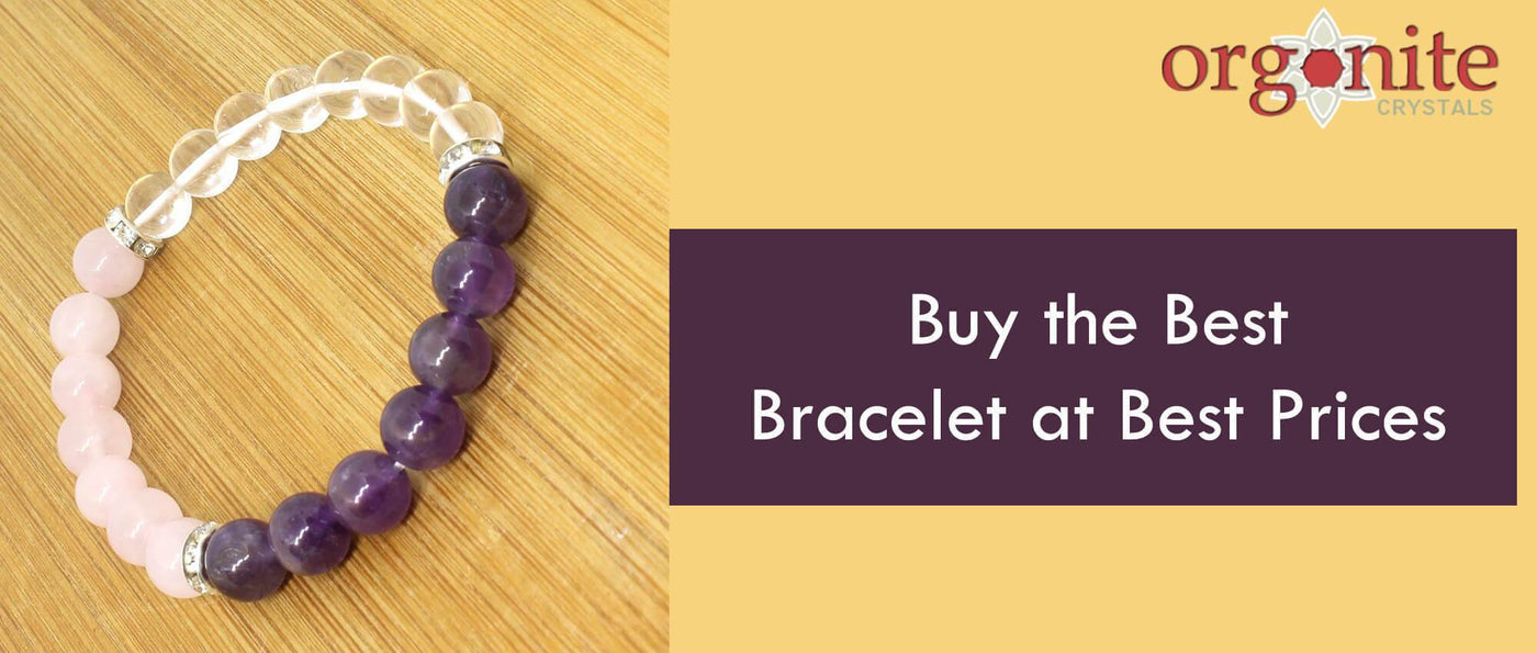 Buy the Best Bracelet at Best Prices