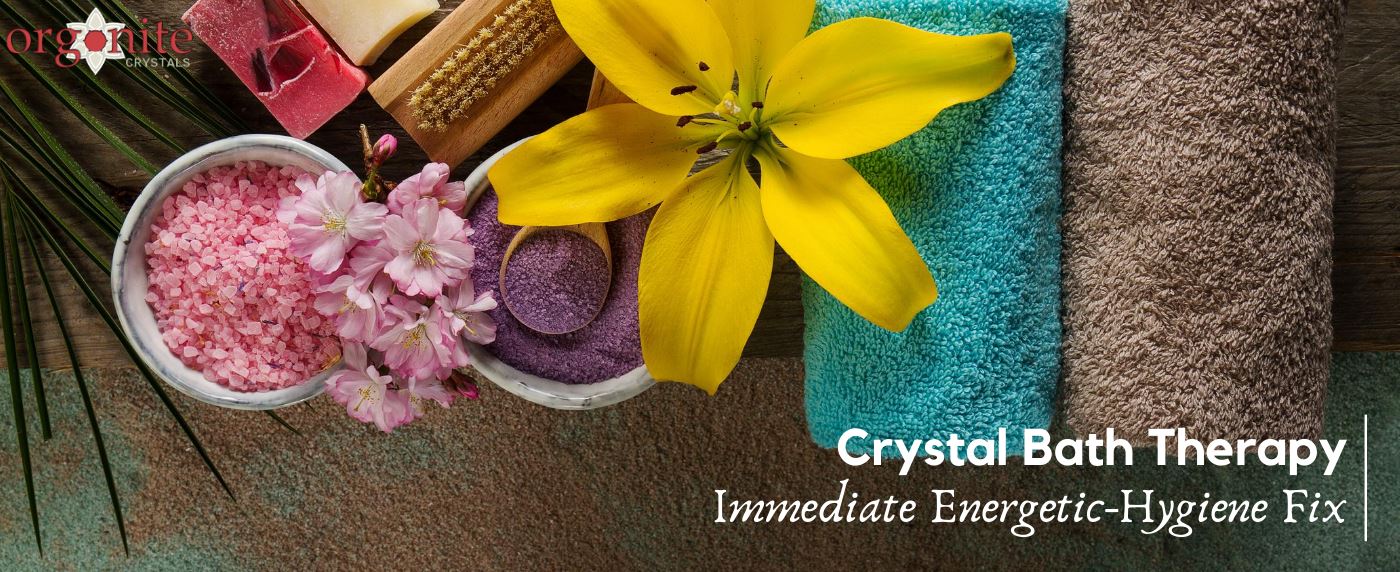 Crystal Bath Therapy | Immediate Energetic-Hygiene Fix