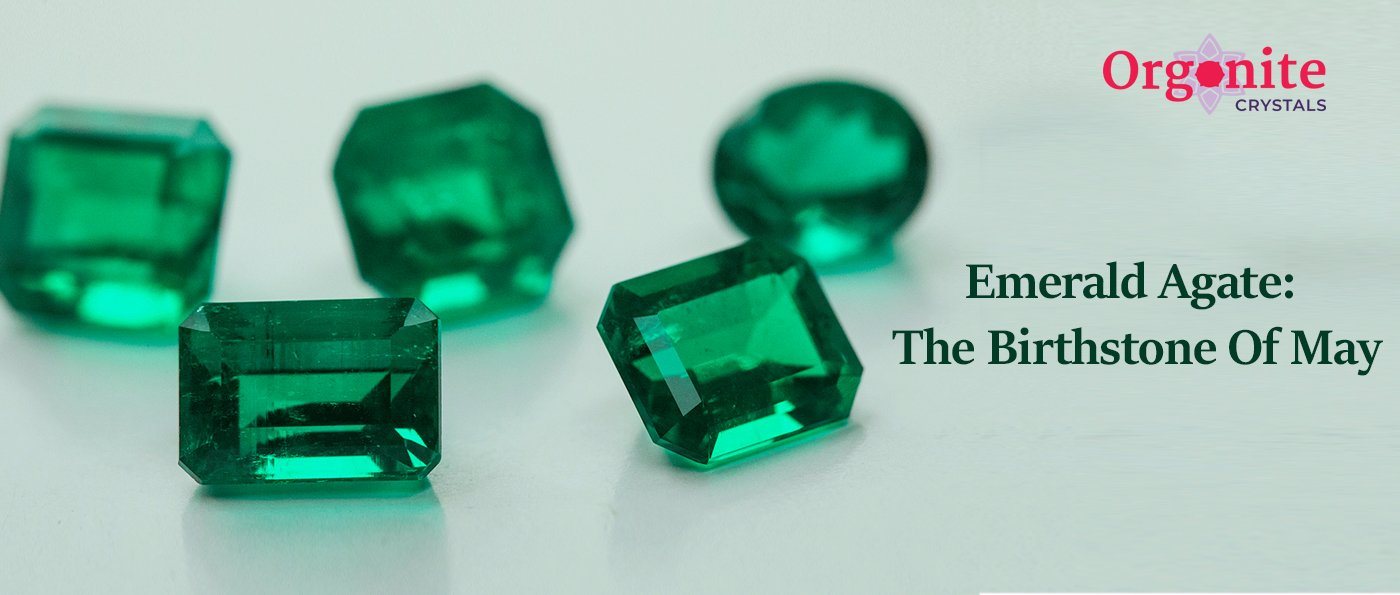 Emerald &Agate: The Birthstone Of May