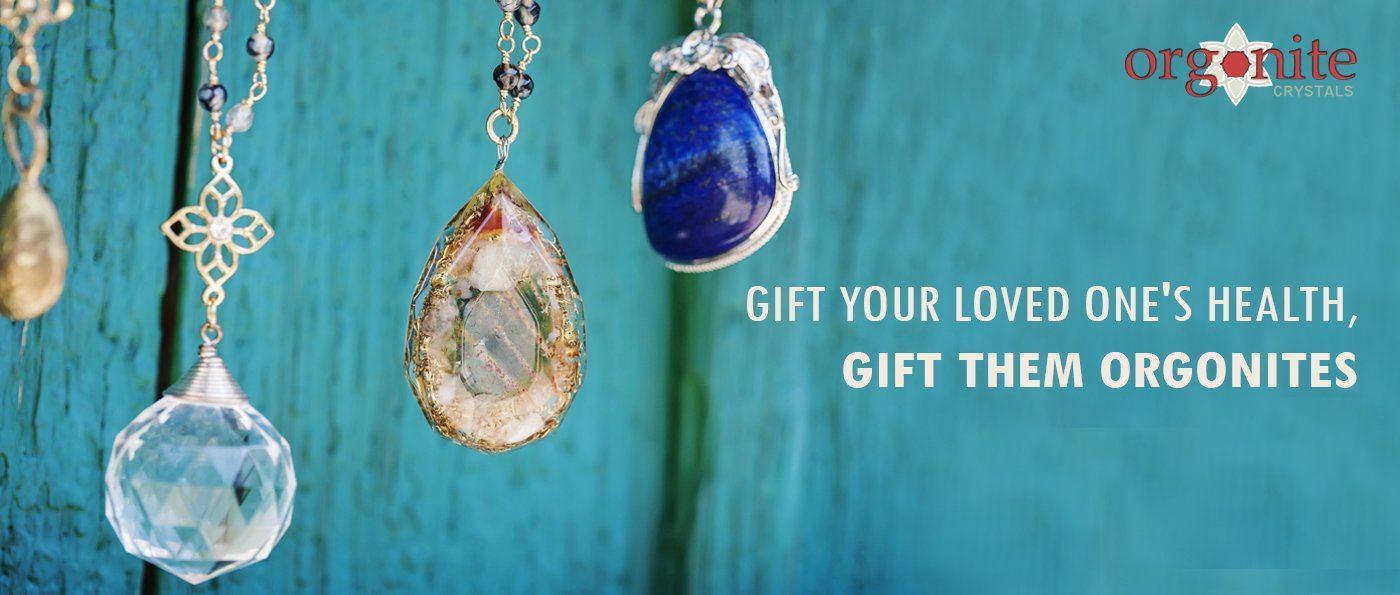 Gift your Loved One's Health, Gift them Orgonites