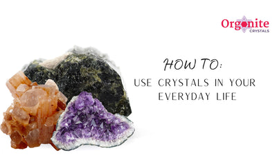 How To Use Healing Crystals In Your Everyday Life To Create Balance And Harmony