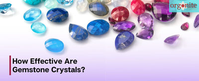 How Effective Are Gemstone Crystals?