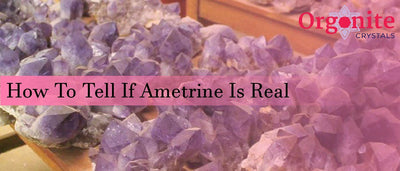 How To Tell If Ametrine Is Real