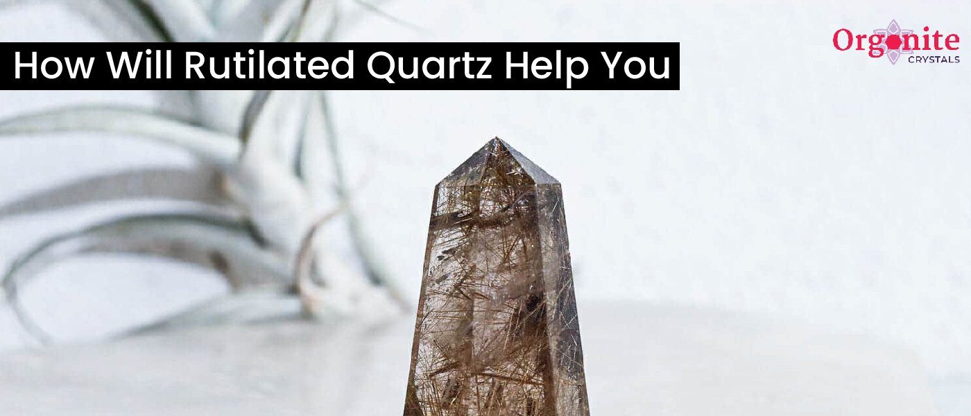 How Will Rutilated Quartz Help You