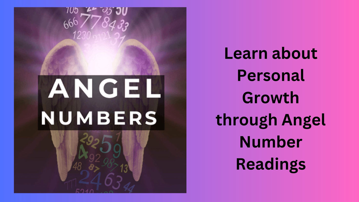 Learn about Personal Growth through Angel Number Readings!