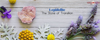 Lepidolite: The Stone of Transition