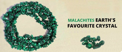 Malachites –  Earth's favourite Crystal