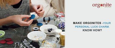 Make Orgonites - your personal luck charm. Know how?