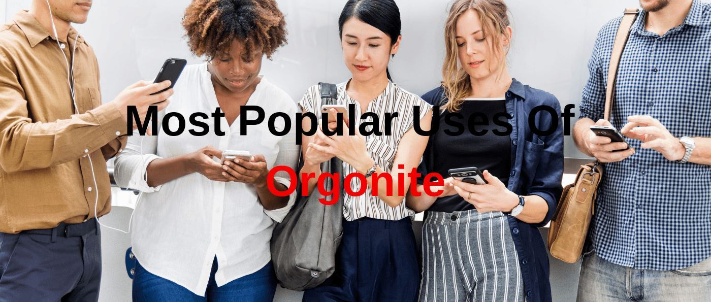 Most Popular Uses Of Orgonite