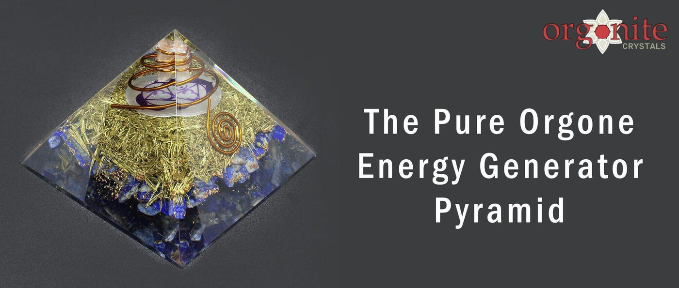 The Pure Orgone Energy Generator Pyramid