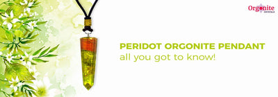 Peridot Orgonite Pendant: All you got to know!