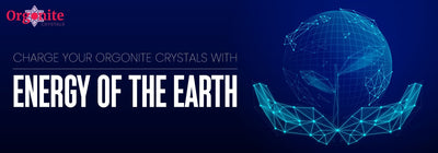 Charge your orgonite crystals with energy of the earth