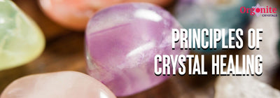 Princlples of crystal healing