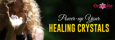 Power-up your healing crystals