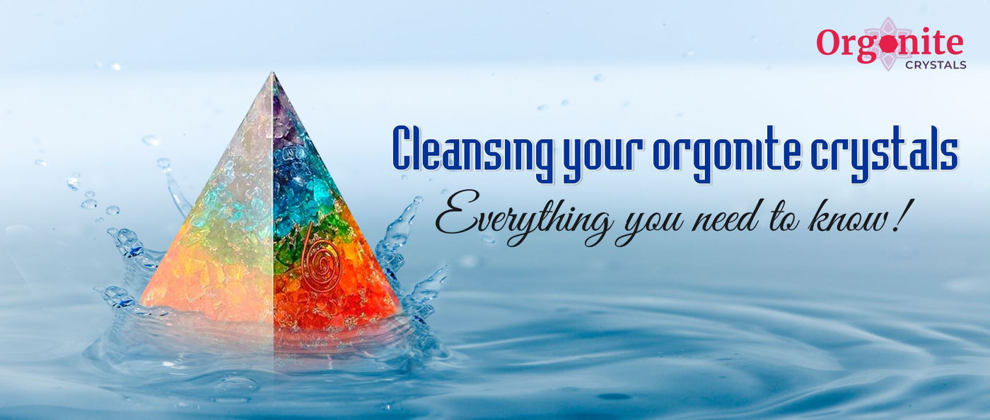 Cleansing your orgonite crystals: Everything you need to know!
