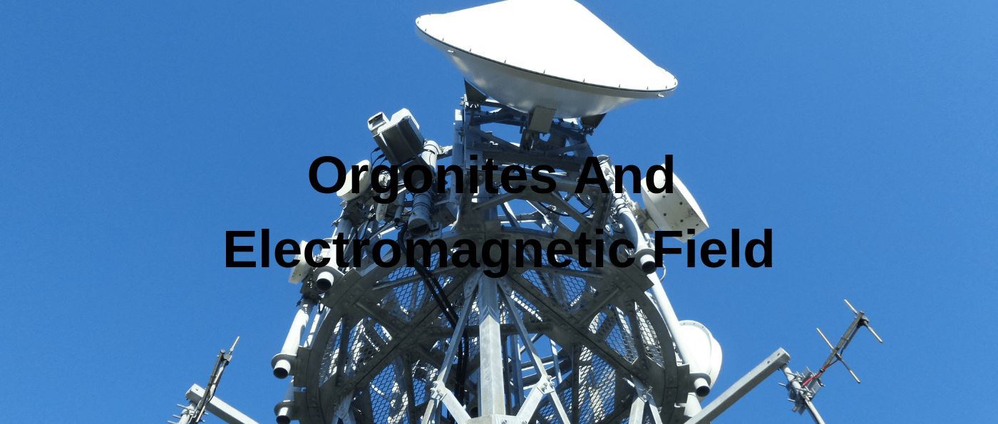 Orgonites And Electromagnetic Field