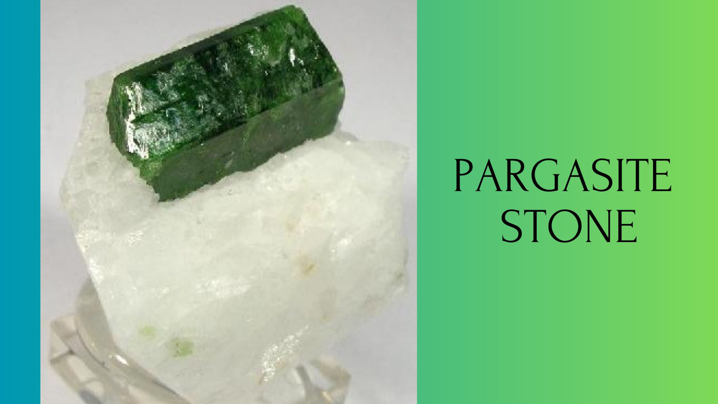 Pargasite - The Stone Of Boosting Love!