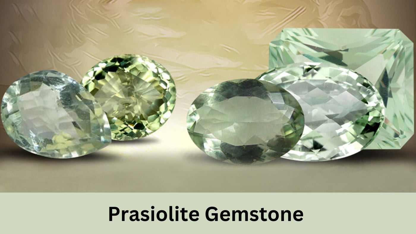 Prasiolite Gemstone - Gemstone For Protection &  Support!