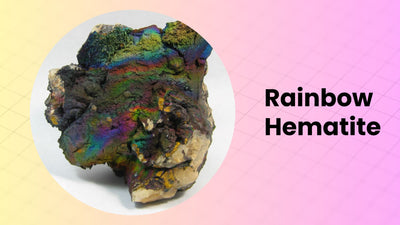Rainbow Hematite -The Most Mystical Stone In The World!