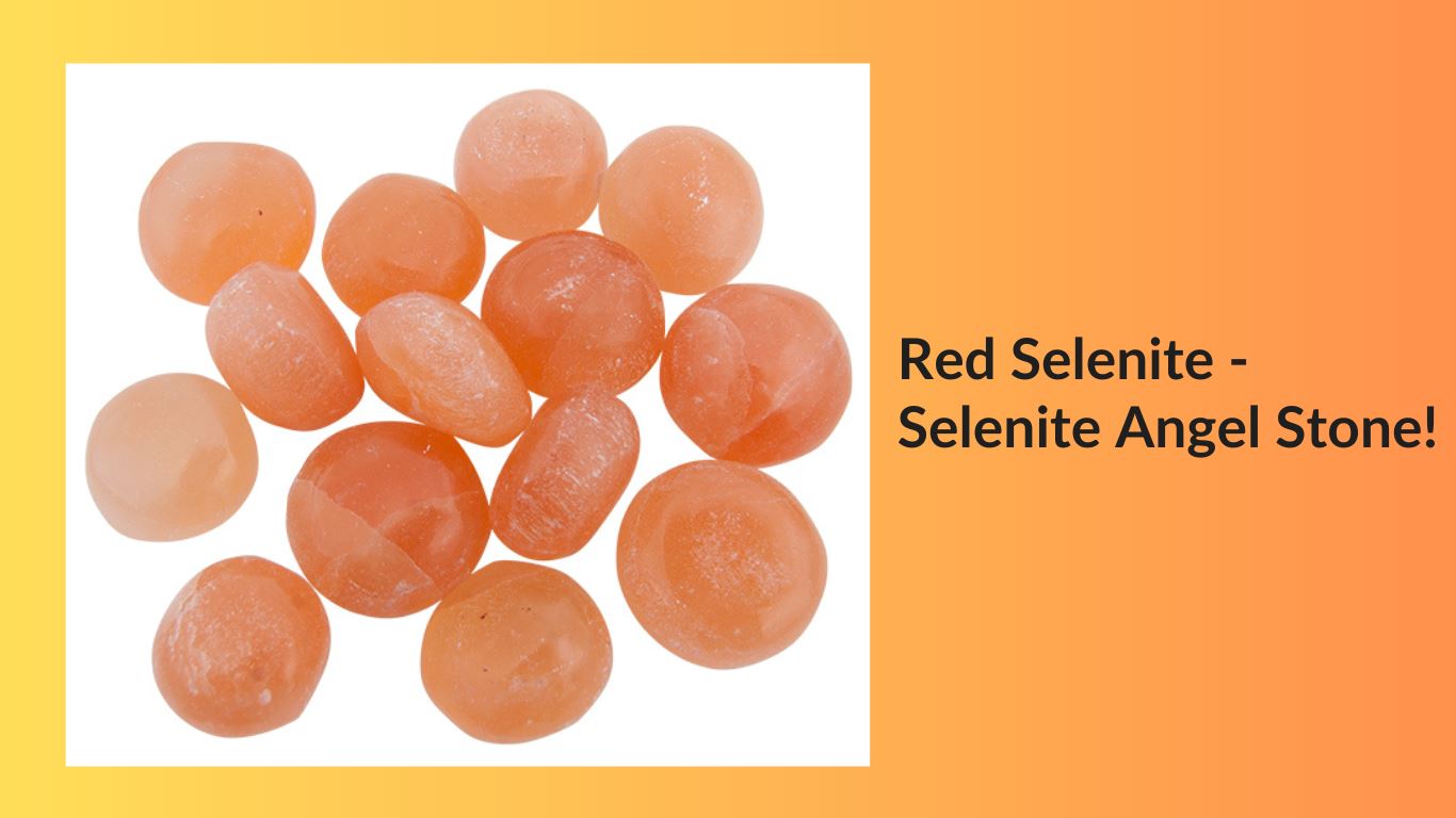 Red Selenite - Selenite Angel Stone!