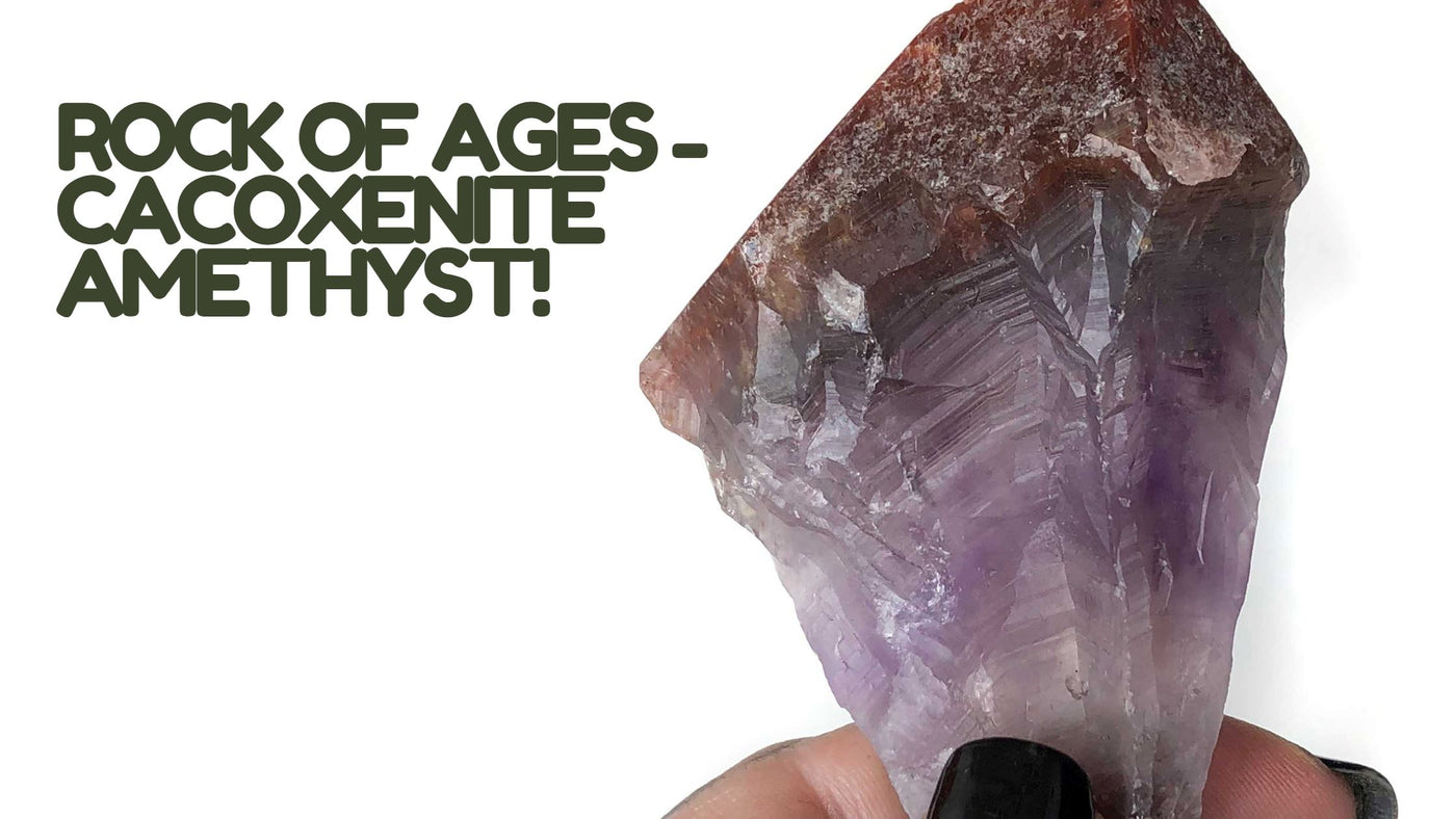 Rock of Ages - Cacoxenite Amethyst!