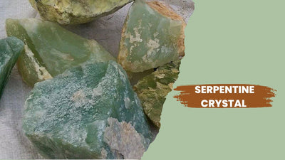 Serpentine - The Crystal That Connects To Your Heart!