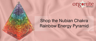 Shop the Nubian Chakra Rainbow Energy Pyramid
