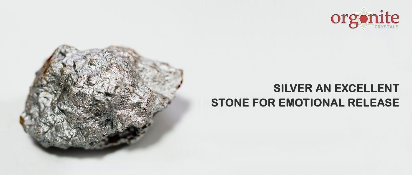 Silver an excellent stone for emotional release