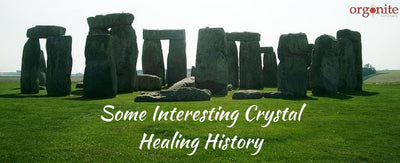 Some Interesting Crystal Healing History