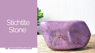 Stichtite Stone - How A Healing Crystal Is Good For You And Uniqueness?
